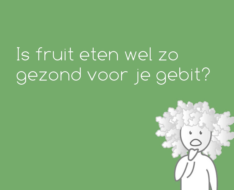 Is (onbeperkt) fruit eten wel zo gezond voor je gebit? | Alles over een